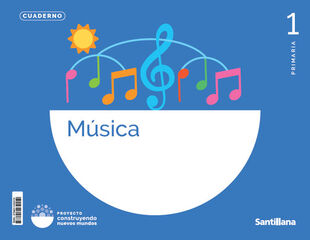 Cdn. M&uacute;sica Construyendo nuevos mundos 1PRI