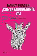 ¡Contrahegemonía ya! ¡Contrahegemonía ya!