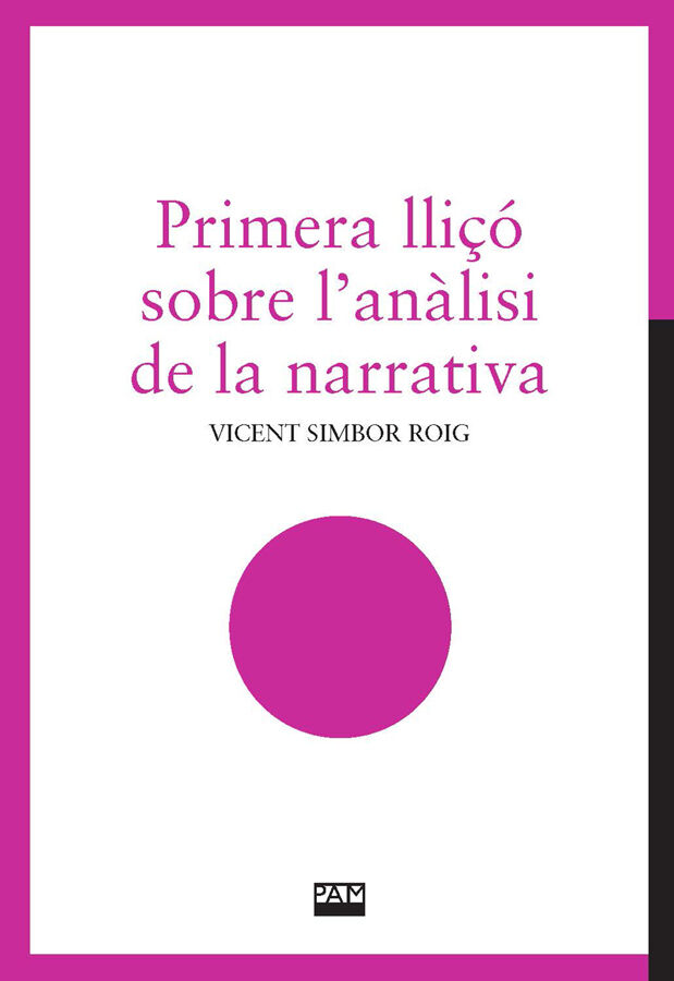 Primera lli&ccedil;&oacute; sobre l'an&agrave;lisi de la narrativa