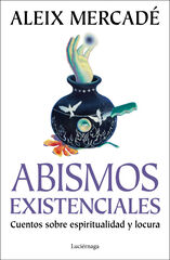 Abismos existenciales Abismos existenciales