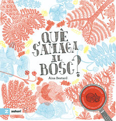 Què s'amaga al bosc?