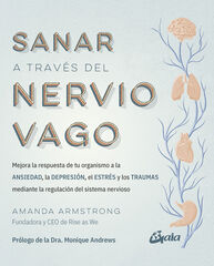 Sanar a través del nervio vago Sanar a través del nervio vago