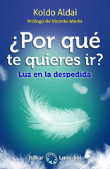 ¿Por qué te quieres ir? ¿Por qué te quieres ir?