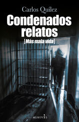 Condenados relatos (Más mala vida) Condenados relatos (Más mala vida)