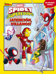 Spidey y su superequipo. ¡Atención, villanos! Spidey y su superequipo. ¡Atención, villanos!