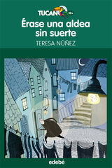 Érase una aldea sin suerte, de Teresa Núñez González Érase una aldea sin suerte, de Teresa Núñez González