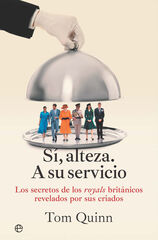 Sí, Alteza. A su servicio Sí, Alteza. A su servicio