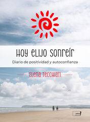 Hoy elijo sonreir Hoy elijo sonreir