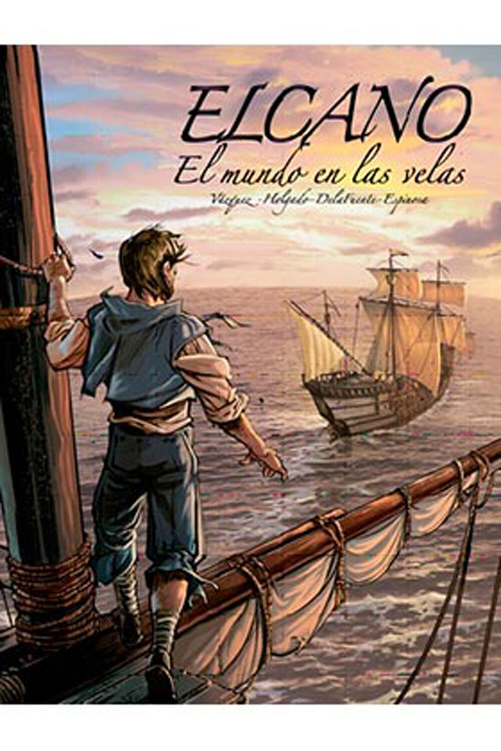 Elcano. El mundo en las velas