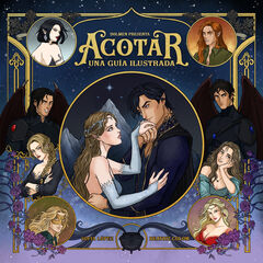 ACOTAR. Una guía ilustrada ACOTAR. Una guía ilustrada