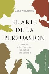El arte de la persuasión El arte de la persuasión