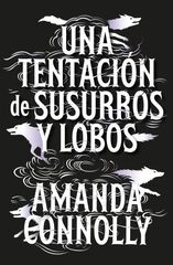 Una tentaci&oacute;n de susurros y lobos. La isla m&aacute;rtir #1