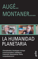 La humanidad planetaria La humanidad planetaria