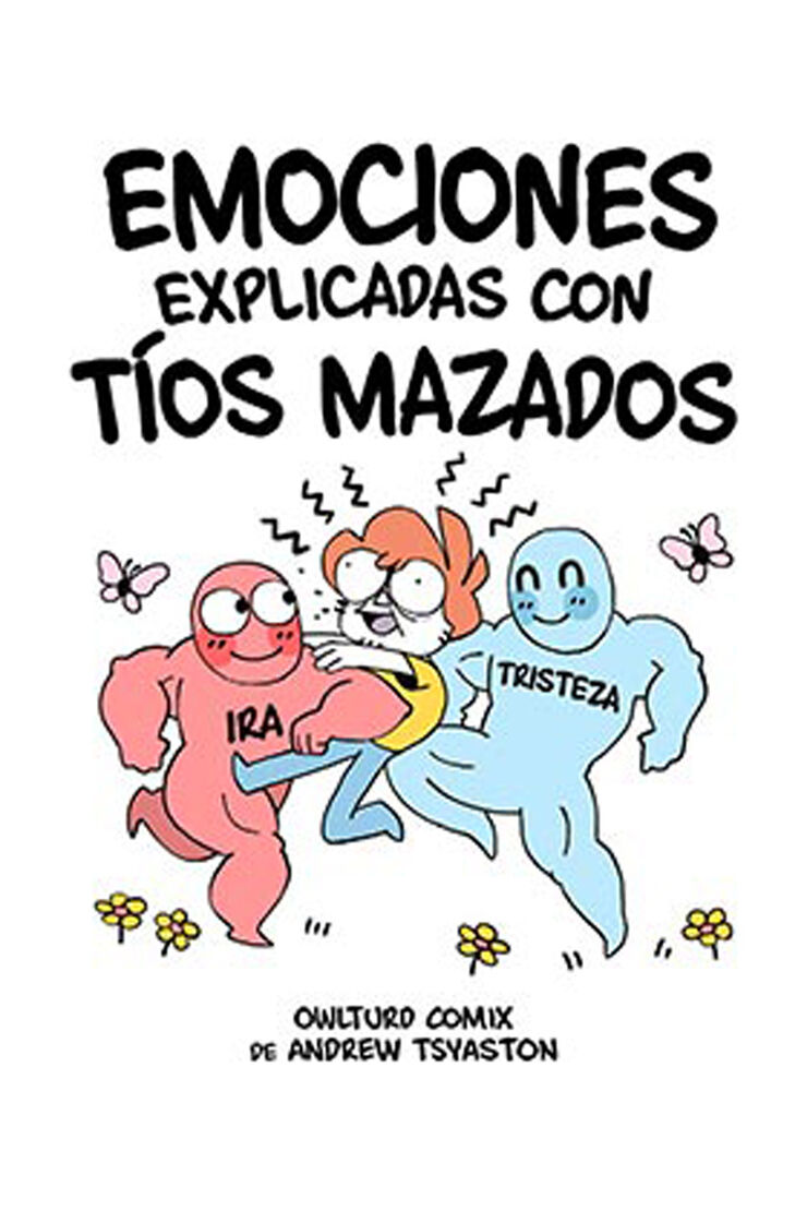 Emociones explicadas con tíos mazados