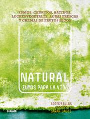 Natural. Zumos para la vida