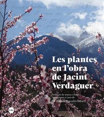 Les plantes en l'obra de Jacint Verdaguer Les plantes en l'obra de Jacint Verdaguer