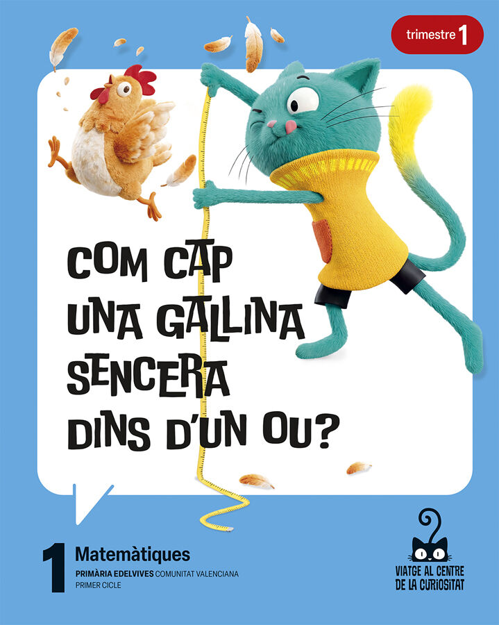 Projecte: Viatge al centre de la curiositat. Matem&agrave;tiques 1. Trimestres