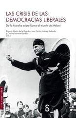 Las crisis de las democracias liberales Las crisis de las democracias liberales