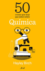 50 cosas que hay que saber sobre química 50 cosas que hay que saber sobre química