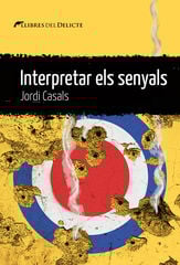 Interpretar els senyals Interpretar els senyals