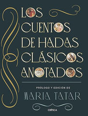 Los cuentos de hadas clásicos anotados