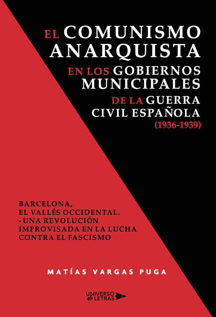 El comunismo anarquista en los gobiernos municipales de la guerra civil española (1936 1939)