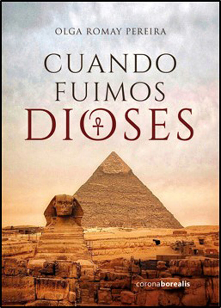 Cuando fuimos dioses