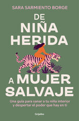 De niña herida a mujer salvaje De niña herida a mujer salvaje