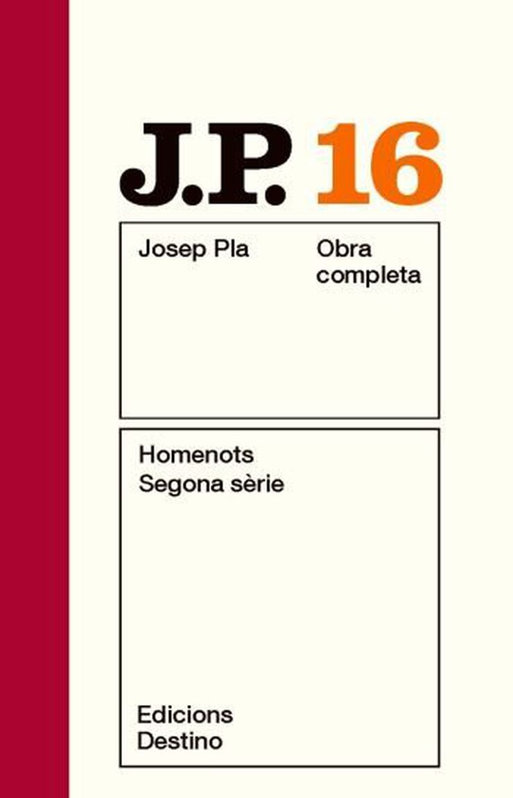 O.C. Josep Pla 16. Homenots. Segona sèrie