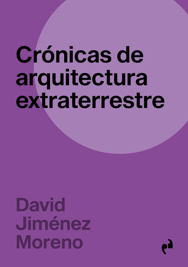 Crónicas de arquitectura extraterrestre
