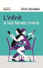 L'infinit a les teues mans L'infinit a les teues mans
