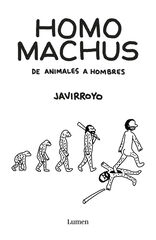 Homo machus Homo machus
