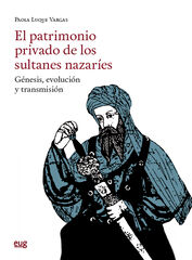 El patrimonio privado de los sultanes nazar&iacute;es