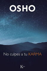No culpes a tu karma No culpes a tu karma