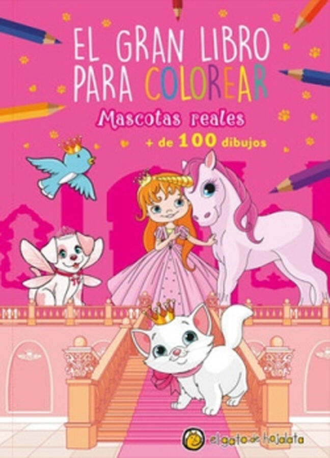 El gran libro para colorear. Mascotas reales