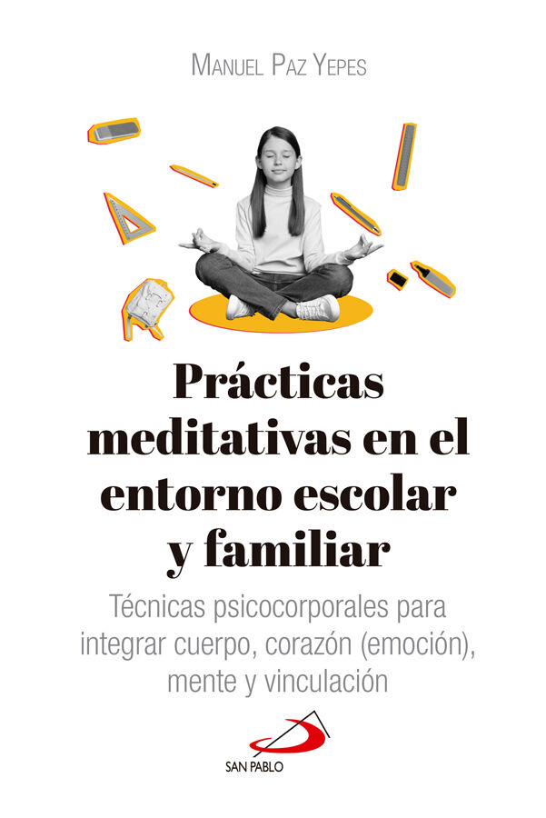 Pr&aacute;cticas meditativas en el entorno escolar y familiar