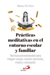 Pr&aacute;cticas meditativas en el entorno escolar y familiar