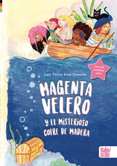 Magenta Velero y el misterioso cofre de madera Magenta Velero y el misterioso cofre de madera