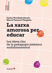 La xarxa amorosa per educar La xarxa amorosa per educar