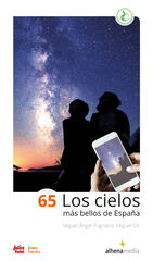 65 Los cielos más bellos de España 65 Los cielos más bellos de España