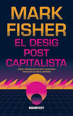 El desig postcapitalista El desig postcapitalista