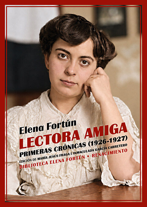 Lectora amiga: Primeras cr&oacute;nicas (1926-1927)