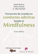 Prevención de recaídas en conductas adictivas basada en Mindfulness Prevención de recaídas en conductas adictivas basada en Mindfulness