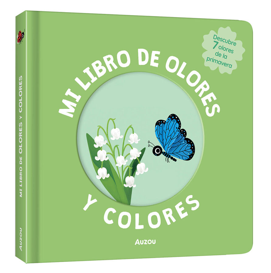 Mi libro de olores y colores. La primavera