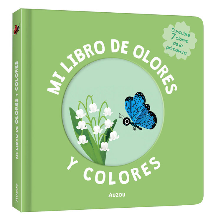 Mi libro de olores y colores. La primavera