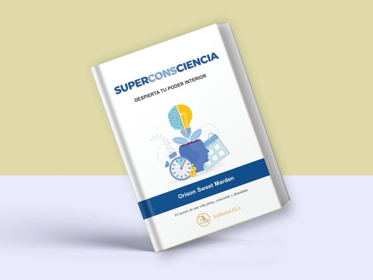 Superconsciencia: Despierta tu poder interior