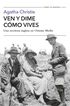 Ven y dime cómo vives