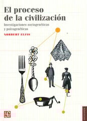 El proceso de la civilización El proceso de la civilización