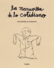 La maravilla de lo cotidiano La maravilla de lo cotidiano