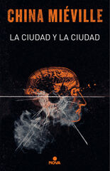 La ciudad y la ciudad La ciudad y la ciudad